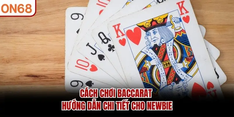 cách chơi baccarat